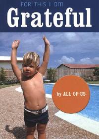 For This I Am Grateful