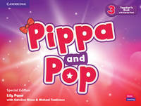 Pippa and Pop Level 3 Teacher�s Book with Digital Pack Special Edition: Includes Downloadable...
