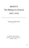 Monty: The Making of a General : 1887-1942