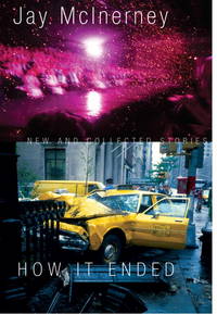 How It Ended: New and Collected Stories (SIGNED) by McInerney, Jay - 2009