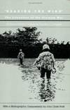 Reading the Wind:  The Literature of the Vietnam War:  An Interpretative  Critique.
