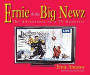 Ernie &amp; The Big Newz (Ernie &amp; the Big Newz) by Ernie Anastos - 2007-09