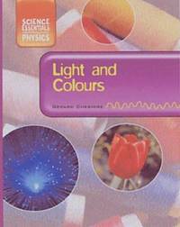 Light and Colours (Science Essentials - Physics) [??????] Cheshire ...
