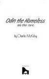 Odin the Homeless and Other Stories de Charles McKelvy - 1990-11