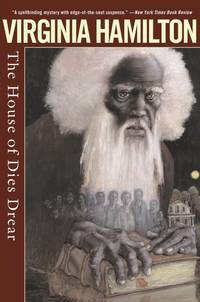 The House of Dies Drear by VIRGINIA HAMILTON - January 2006