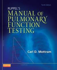 Ruppel's Manual of Pulmonary Function Testing, 10E