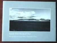 Inside this house of sky. Photographs of a Western landscape. Photographs by . . . Text by Ivan Doig. by [PHOTOGRAPHY]. KELSO, Duncan - [1983].