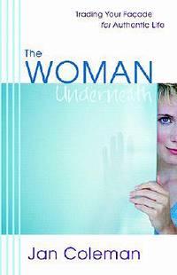 The Woman Behind the Mask: Trading Your Facade for Authentic Life