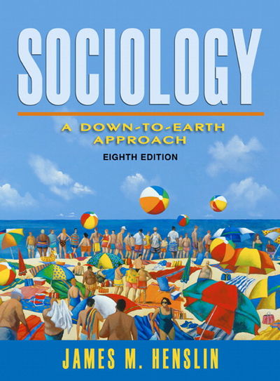 Sociology A Down-to-Earth Approach (MySocLab Series)