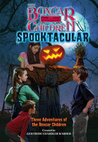 The Boxcar Children Spooktacular Special: The Mystery of the Haunted Boxcar/The Pumpkin Head...