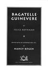 Bagatelle Guinevere by Nancy Bogen - 1995-01-01