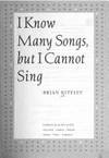 I Know Many Songs, But I Cannot Sing