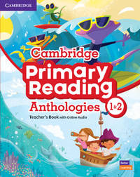 Cambridge Primary Reading Anthologies Levels 1�2 Teacher's Book with Online Audio