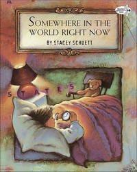 Somewhere In The World Right Now (Turtleback School & Library Binding Edition) (Reading Rainbow...
