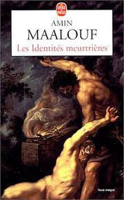 Les Identites Meurtrieres (Ldp Litterature) (French Edition)
