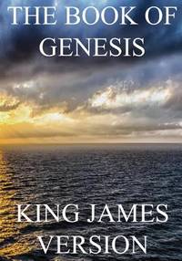 The Book of Genesis (KJV) (Large Print) (The Bible, King James Version)