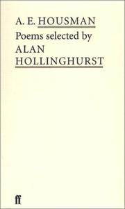 A E.Housman: Poems Selected by Alan Hollinghurst (Poet to Poet: An Essential Choice of Classic...