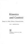 Kinesics and Context: Essays on Body Motion Communication (University of Pennsylvania...