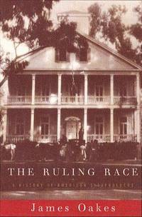 image of Ruling Race: A History of American Slaveholders