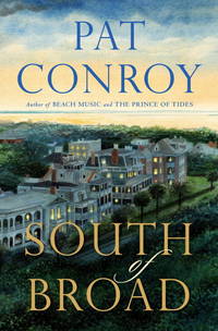 South of Broad by Conroy, Pat - 2009-08-11