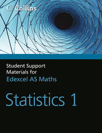 A Level Maths: Statistics 1 (Collins Student Support Materials for Ma)