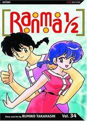 Ranma 1/2, Vol. 34 by Rumiko Takahashi - 2005