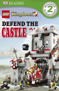 cover of LEGO Kingdoms Defend the Castle (DK READERS)