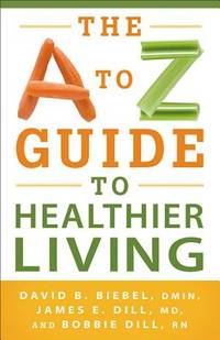 A to Z Guide to Healthier Living, The