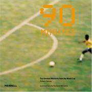90 Minutes The Greatest Moments from the World Cup by Davies, Robert & Richard Williams - 2006
