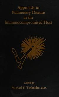 Approach to Pulmonary Infections in the Immunocompromised Host