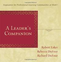 A Leader's Companion: Inspiration for Professional Learning Communities at Work (Classroom...