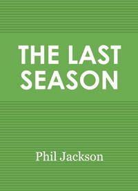 image of The Last Season: A Team in Search of Its Soul