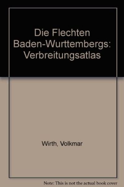 DIE FLECHTEN BADEN-WÜRTTEMBERGS. Teil 1-2 +…