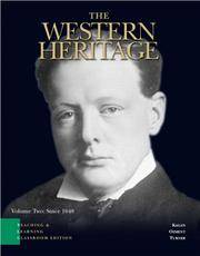 The Western Heritage: Teaching and Learning Classroom Edition, Volume 2 (Chapters 13-30) (5th...