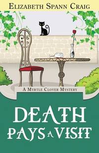 Death Pays a Visit (A Myrtle Clover Cozy Mystery)