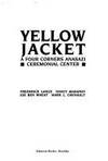 Yellow Jacket; A Four Corners Anasazi Ceremonial Center