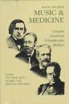 music and Medicine: Haydn, Mozart, Beethoven, Schubert: Notes on their lives, works, and Medical Histories
