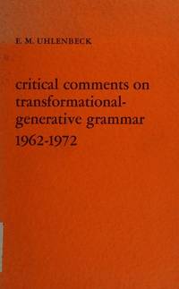 Critical Comments on Transformational-Generative Grammar, 1962-1972