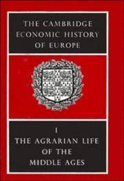 The Cambridge Economic History of Europe. Volume I: The Agrairian Life of the MiddleAges