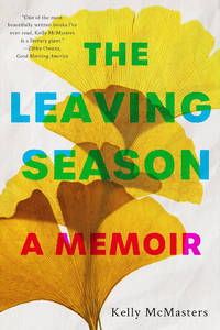 The Leaving Season: A Memoir