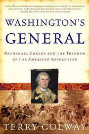 image of Washington's General: Nathanael Greene and the Triumph of the American Revolution