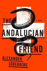 The Andalucian Friend **SIGNED 1st U.S. Edition / 1st Printing**