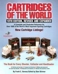 Cartridges of the World: 10th Edition, Revised and Expanded