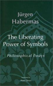 The Liberating Power of Symbols : Philosophical Essays