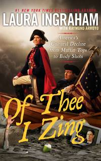 image of Of Thee I Zing: America's Cultural Decline from Muffin Tops to Body Shots