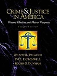 Crime and Justice in America--A Reader: Present Realities and Future Prospects (2nd Edition)