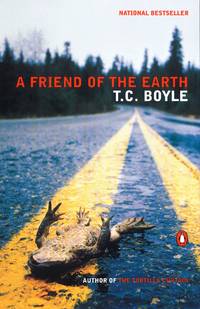 A Friend of the Earth by Boyle, T.C