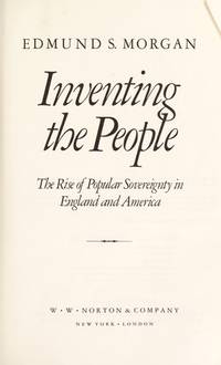 Inventing the People: Rise of Popular Sovereignty in England and America