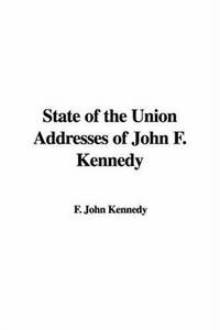 image of State of the Union Addresses of John F. Kennedy