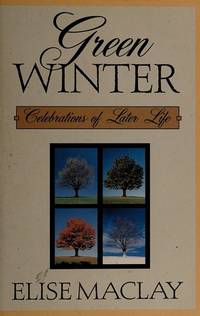 Green Winter: Celebrations of Later Life